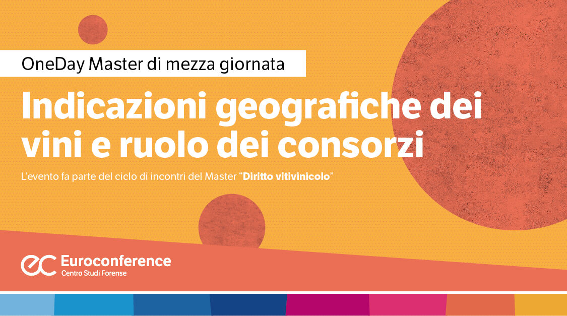 Immagine Indicazioni geografiche dei vini e ruolo dei consorzi | Euroconference